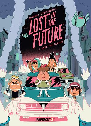 Lost In The Future TP Vol 03 Save The Planet