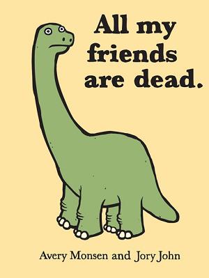 All My Friends Are Dead HC cover