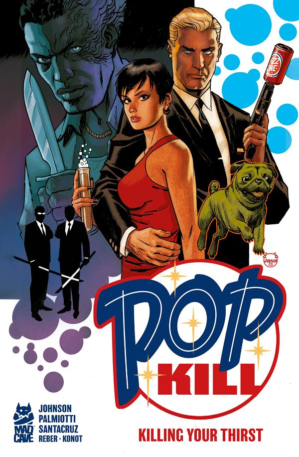 Pop Kill Killing Your Thirst HC (Mr) cover by Dave Johnson