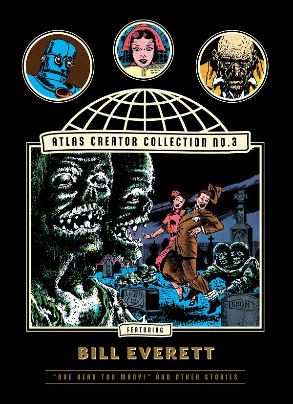 Atlas Creator Collection HC No 03 Bill Everett Vol 01 One Head Too Many And Other Weird Horror Stories (Mr) cover by Bill Everett