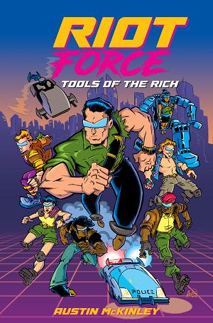 Riot Force Tools Of The Rich TP