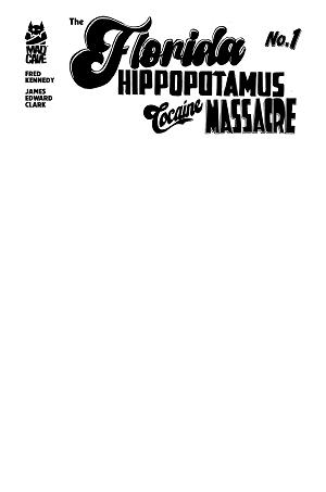 Florida Hippopotamus Cocaine Massacre #1 cover