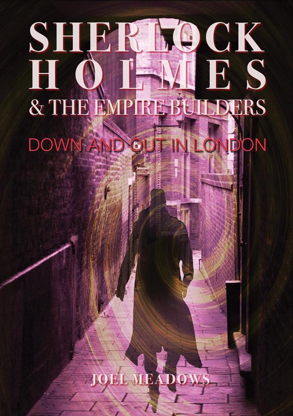 Sherlock Holmes And The Empire Builders Down And Out In London TP (Mr)