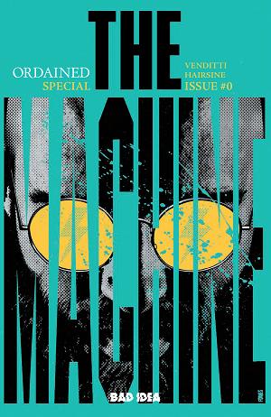 Ordained #0 CVR A (OF 3) THE MACHINE Second Printing CVR A JORGE FORNES cover