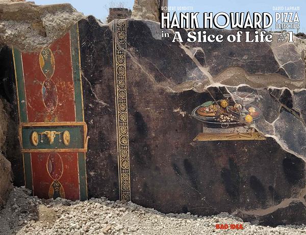 Hank Howard Pizza Detective A Slice Of Life #1 variant cover by First Known Pizza Artist