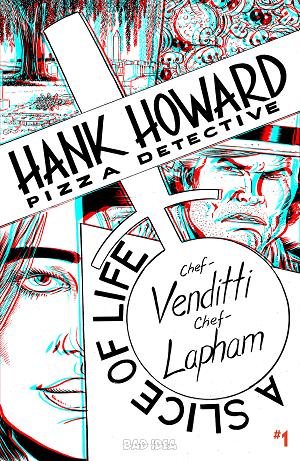 Hank Howard Pizza Detective A Slice Of Life #1 CVR F (OF 2) CVR F INC 1:50 DAVID LAPHAM 3D cover