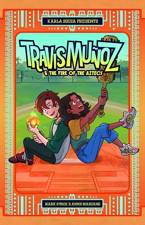 Travis Munoz And The Fire Of The Aztecs TP Book 01