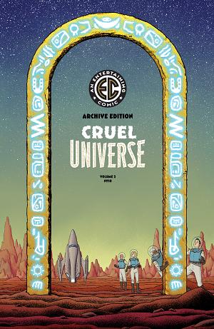Ec Cruel Universe 2 #10 CVR E (OF 12) CVR E INC 1:50 MALACHI WARD ARCHIVE EDITION cover