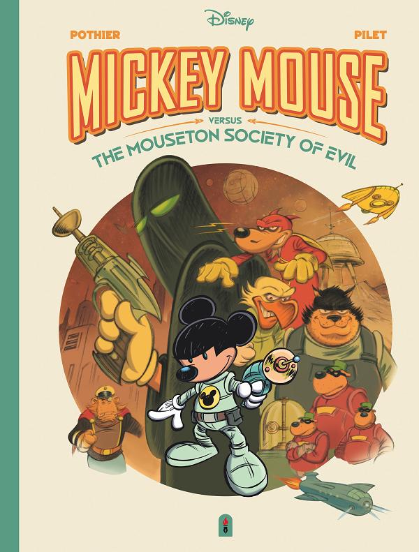 Walt Disneys Mickey Mouse Versus The Mouseton Society Of Evil HC cover by Johan Pilet