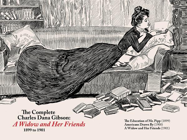 Complete Charles Dana Gibson A Widow And Her Friends HC cover by Charles Dana Gibson