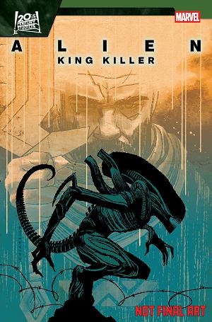 Alien: King Killer #1 MARK CHIARELLO VARIANT cover