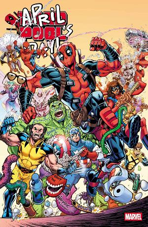 Deadpool: April Pool's Day #1 TODD NAUCK VARIANT cover
