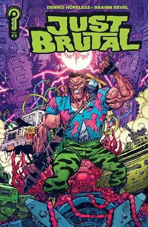 Just Brutal Cover A Brahm Revel #3 Cover B Jorge Corona cover
