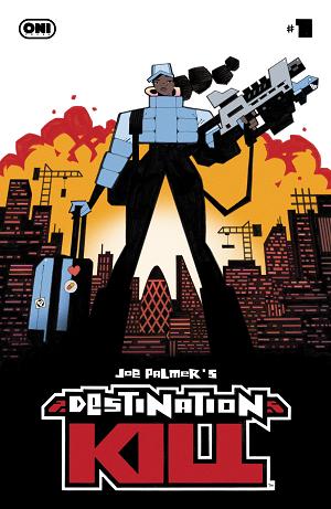 Destination Kill #1 CVR A JOE PALMER cover